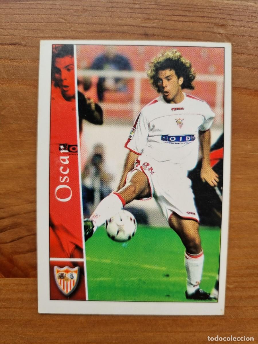 Cromos de f&uacute;tbol: 586+ &Oacute;SCAR (Sevilla FC) &Uacute;LTIMA HORA. Las Fichas de la Liga 2002 2003 02 03 (Mundicromo)