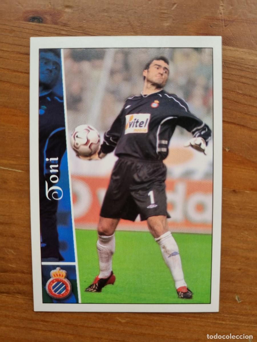 Cromos de f&uacute;tbol: 671+ TONI (RCD Espanyol) &Uacute;LTIMA HORA. Las Fichas de la Liga 2002 2003 02 03 (Mundicromo)