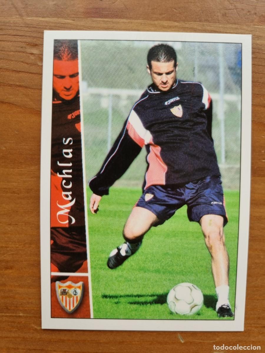 Cromos de f&uacute;tbol: 686+ MACHLAS (Sevilla FC) &Uacute;LTIMA HORA. Las Fichas de la Liga 2002 2003 02 03 (Mundicromo)