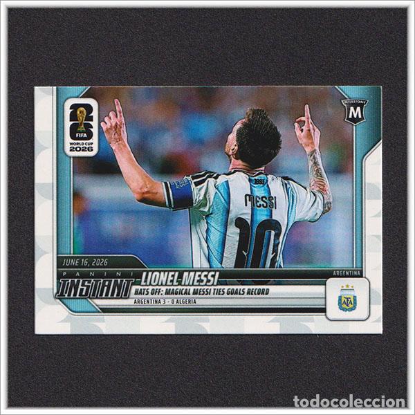Cromos de Futebol: PANINI INSTANT FIFA WORLD CUP 2026 LEO MESSI 45 ARGENTINA COLECCI&Oacute;N ALBUM MUNDIAL RECORD - ARG 17
