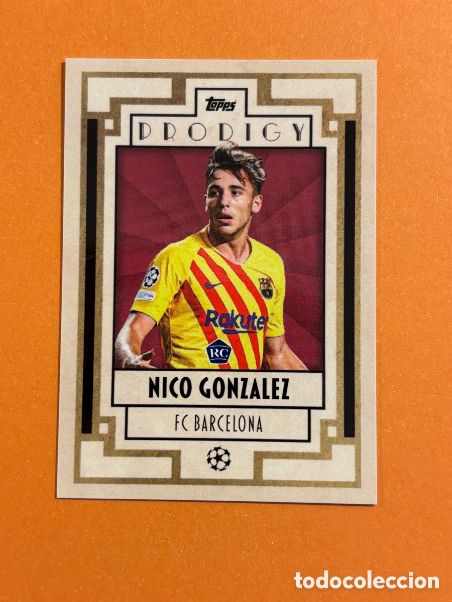 Figurine di Calcio: TOPPS DECO SOCCER UEFA CHAMPIONS LEAGUE CARD PRODIGY NICO GONZALEZ ROOKIE RC FC BARCELONA