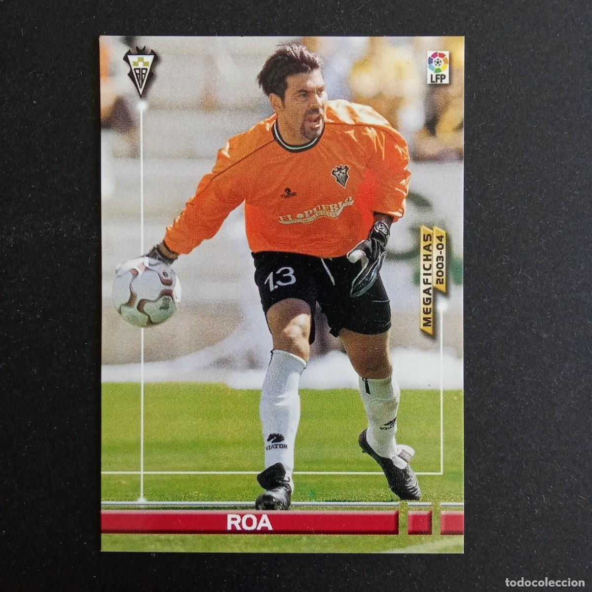 Cromos de f&uacute;tbol: 2 ROA ALBACETE LIGA 2003 2004 03 04 MEGAFICHAS PANINI