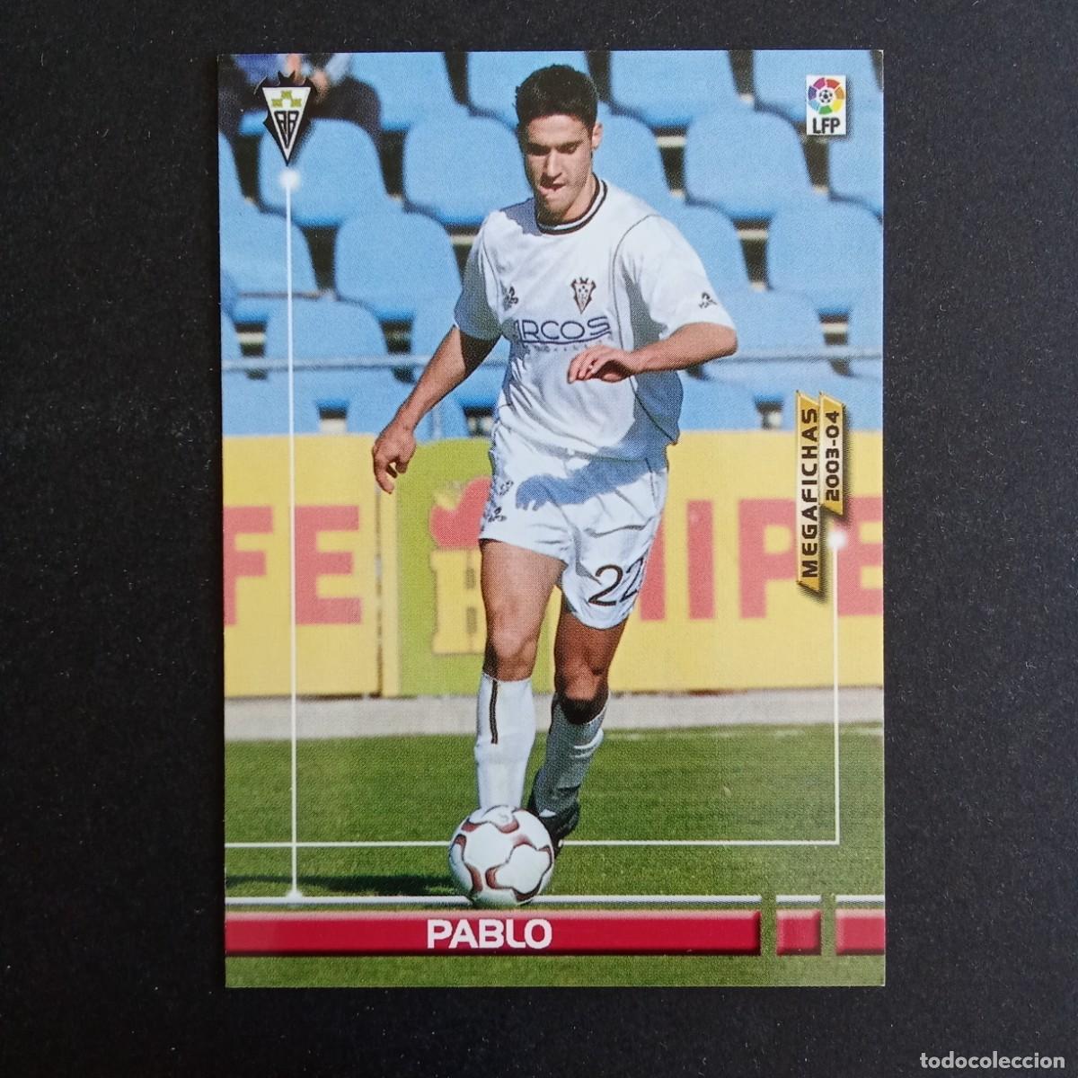 Cromos de f&uacute;tbol: 5 PABLO ALBACETE LIGA 2003 2004 03 04 MEGAFICHAS PANINI