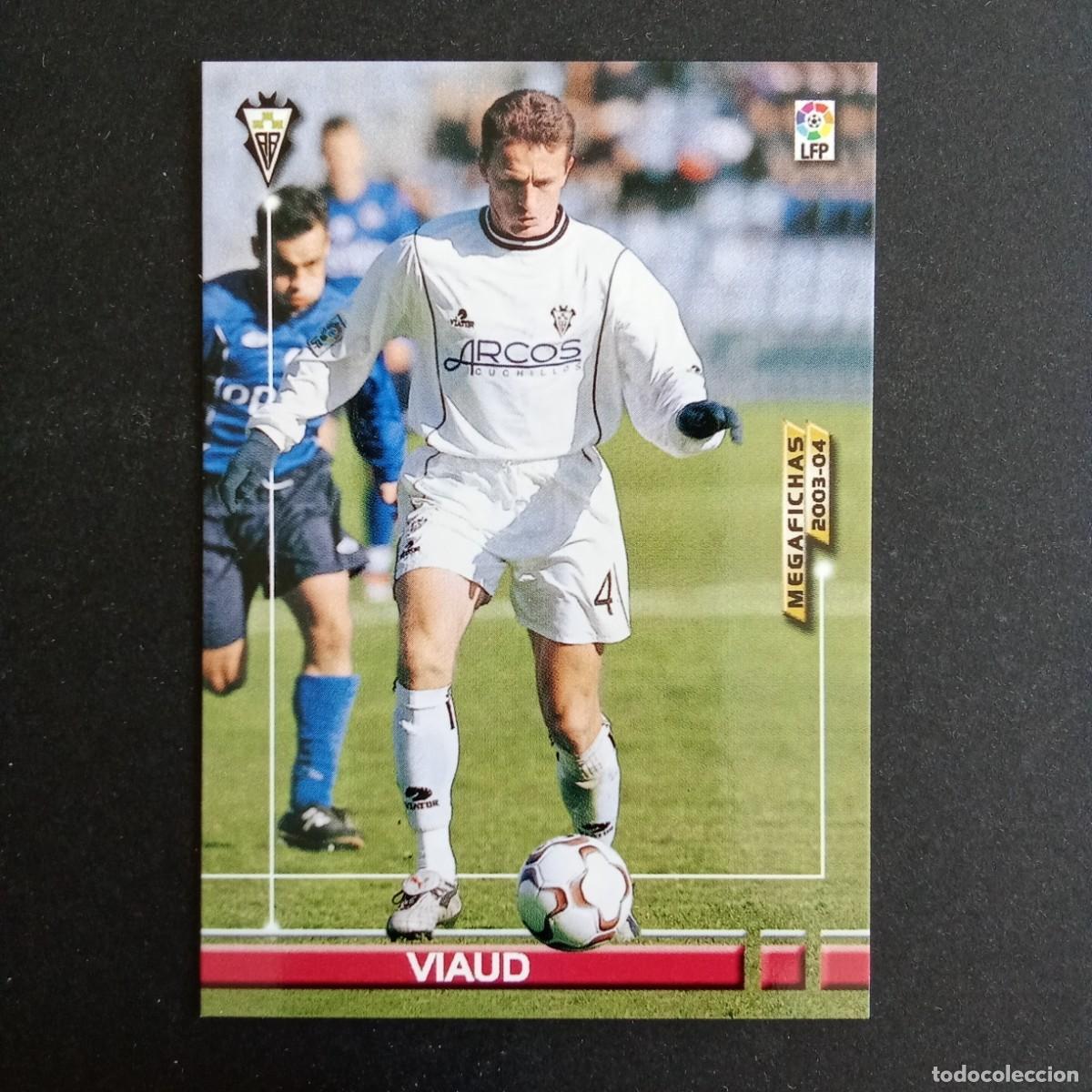Figurine di Calcio: 9 VIAUD ALBACETE LIGA 2003 2004 03 04 MEGAFICHAS PANINI
