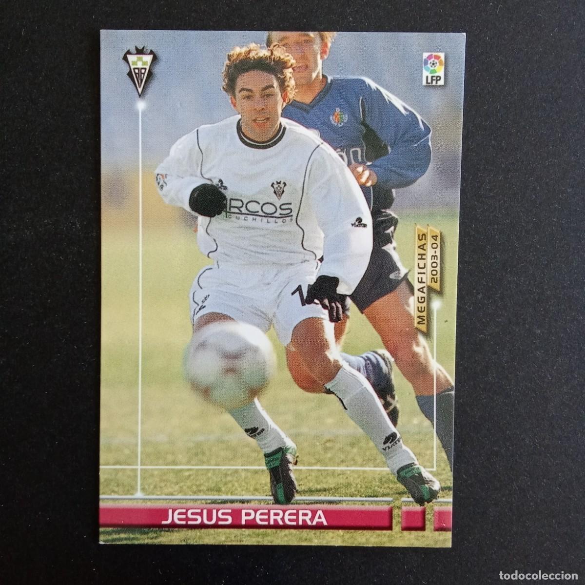 Cartes &agrave; collectionner de Football: 16 JESUS PERERA ALBACETE LIGA 2003 2004 03 04 MEGAFICHAS PANINI