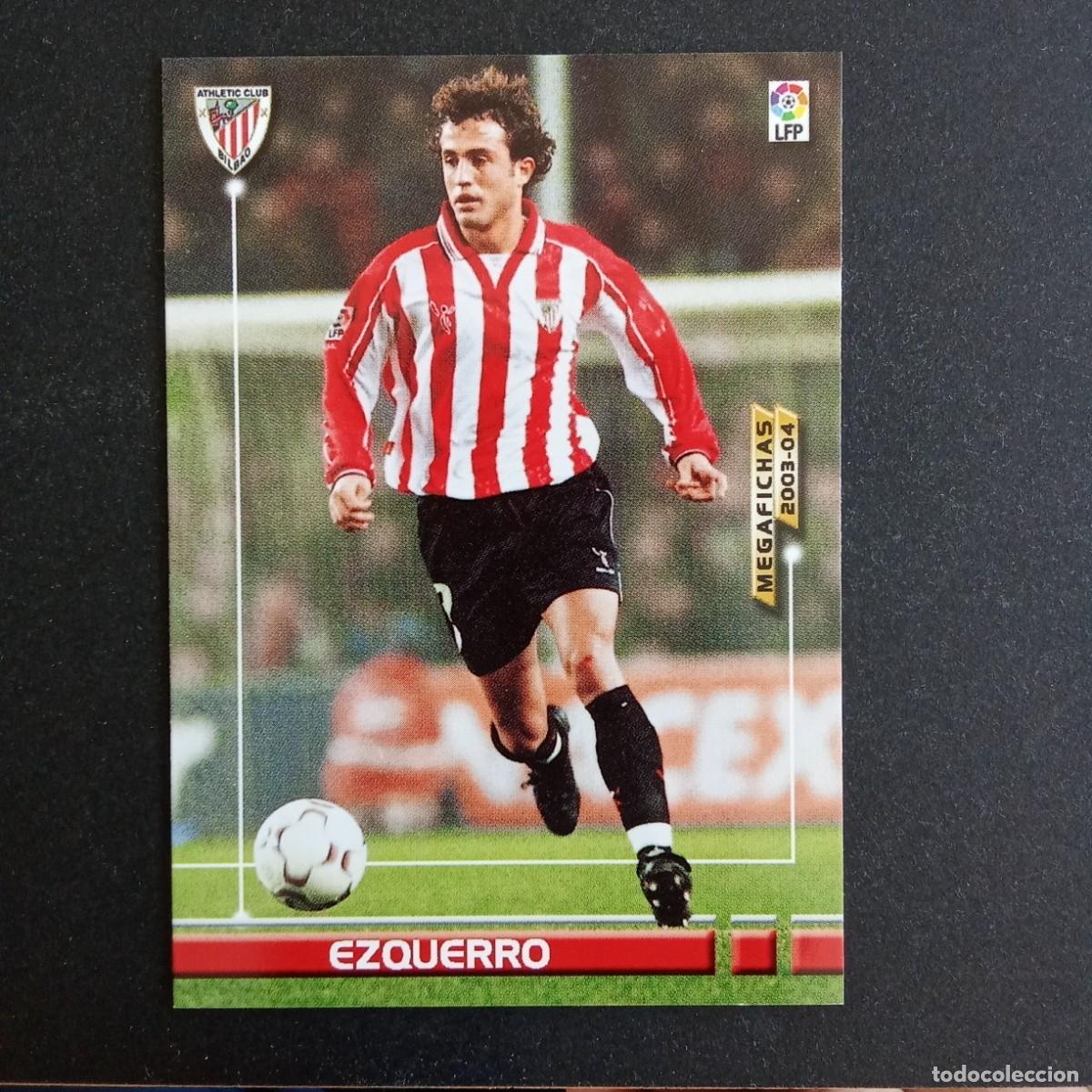 Cartes &agrave; collectionner de Football: 36 EZQUERRO ATHLETIC BILBAO LIGA 2003 2004 03 04 MEGAFICHAS PANINI
