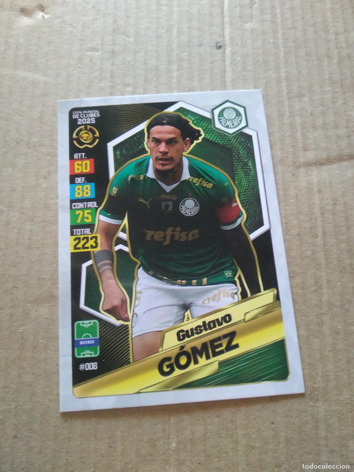 Cromos de Futebol: 8 GUSTAVO GOMEZ PALMEIRAS CROMO FUTBOL GOL PUBLICACIONES MUNDIAL DE CLUBES 2025