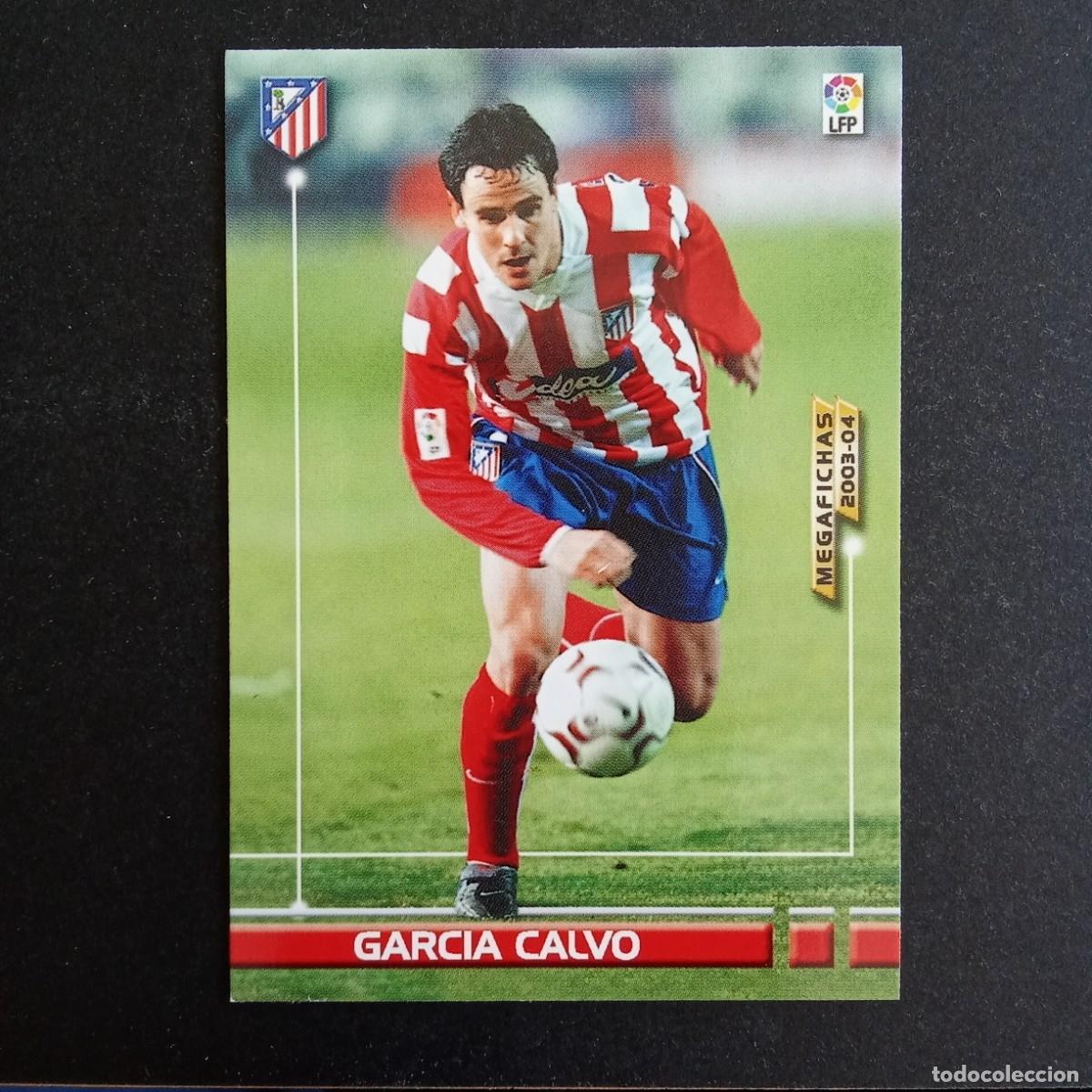 Cromos de f&uacute;tbol: 43 GARCIA CALVO ATLETICO MADRID LIGA 2003 2004 03 04 MEGAFICHAS PANINI