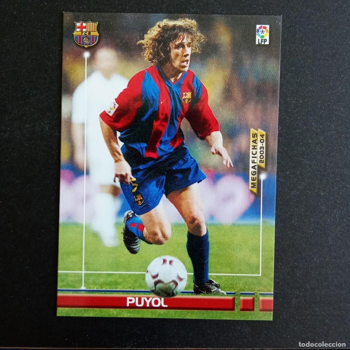 Cromos de f&uacute;tbol: 58 PUYOL BARCELONA LIGA 2003 2004 03 04 MEGAFICHAS PANINI