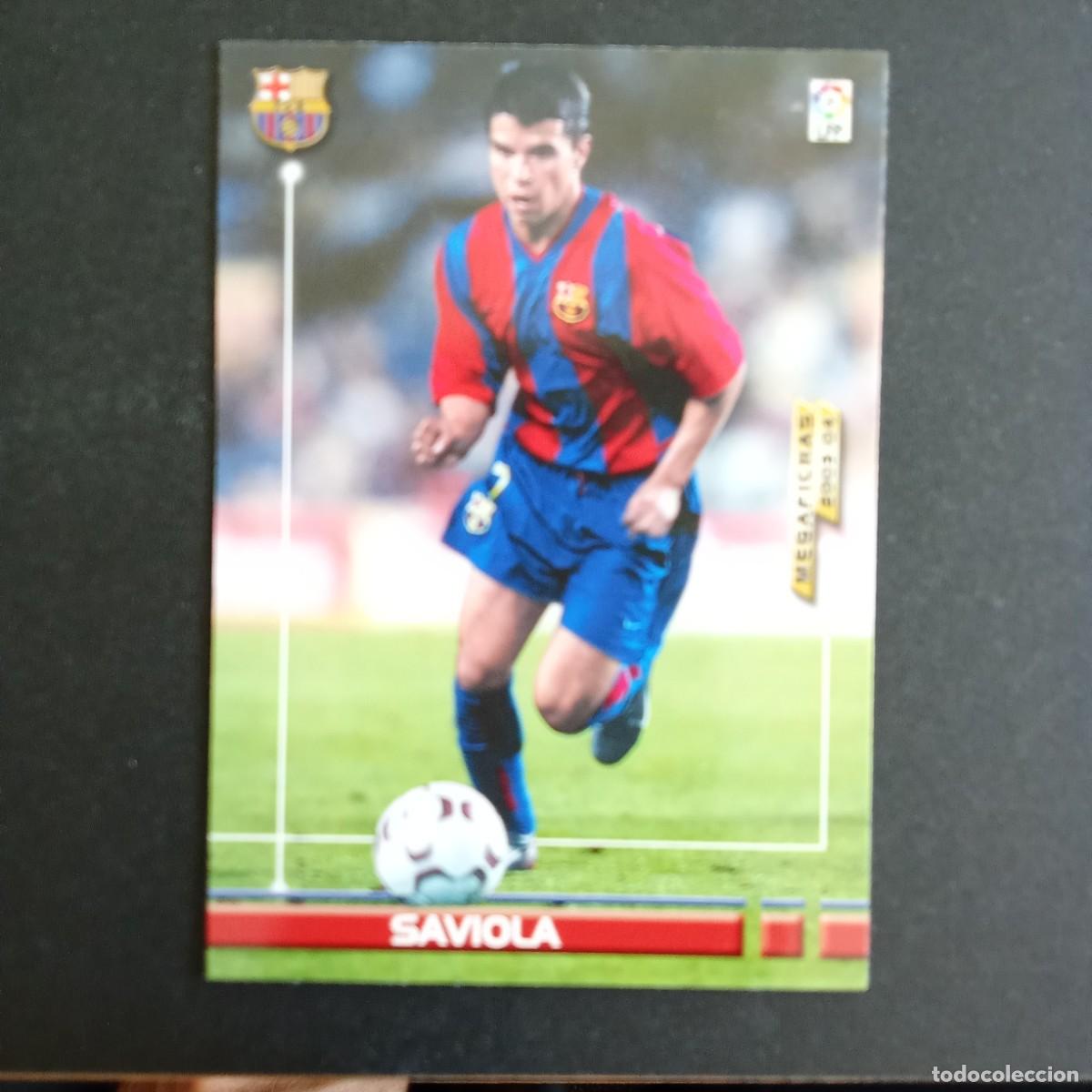 Cromos de f&uacute;tbol: 70 SAVIOLA BARCELONA LIGA 2003 2004 03 04 MEGAFICHAS PANINI