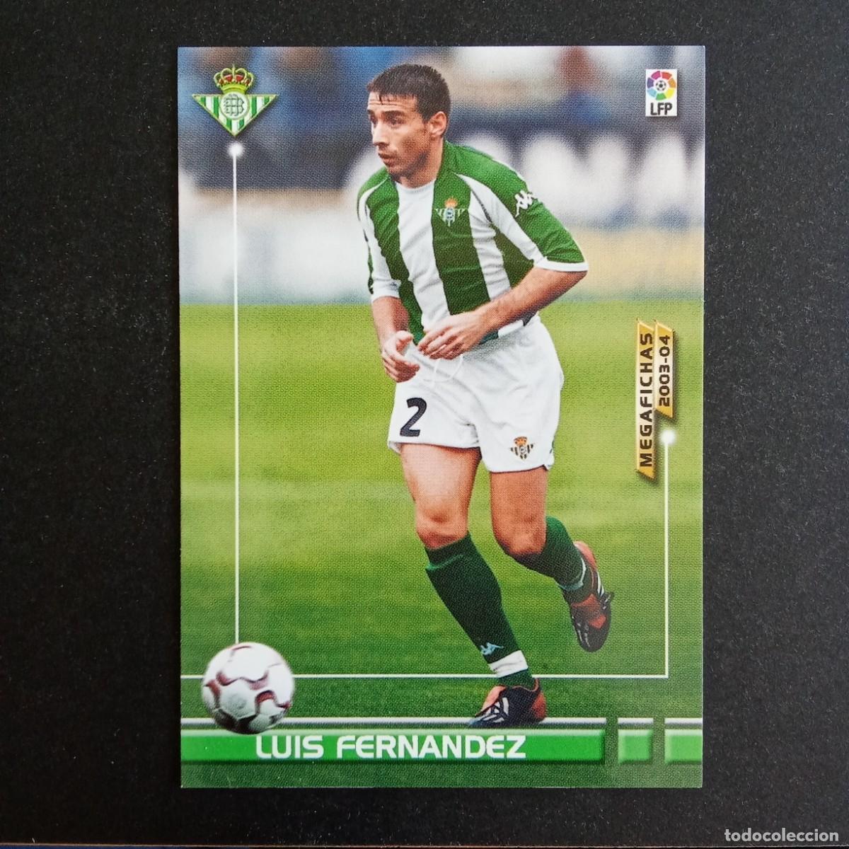 Cromos de f&uacute;tbol: 79 LUIS FERNANDEZ BETIS LIGA 2003 2004 03 04 MEGAFICHAS PANINI
