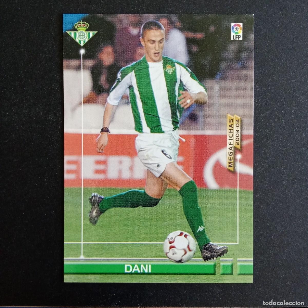 Cromos de f&uacute;tbol: 88 DANI BETIS LIGA 2003 2004 03 04 MEGAFICHAS PANINI