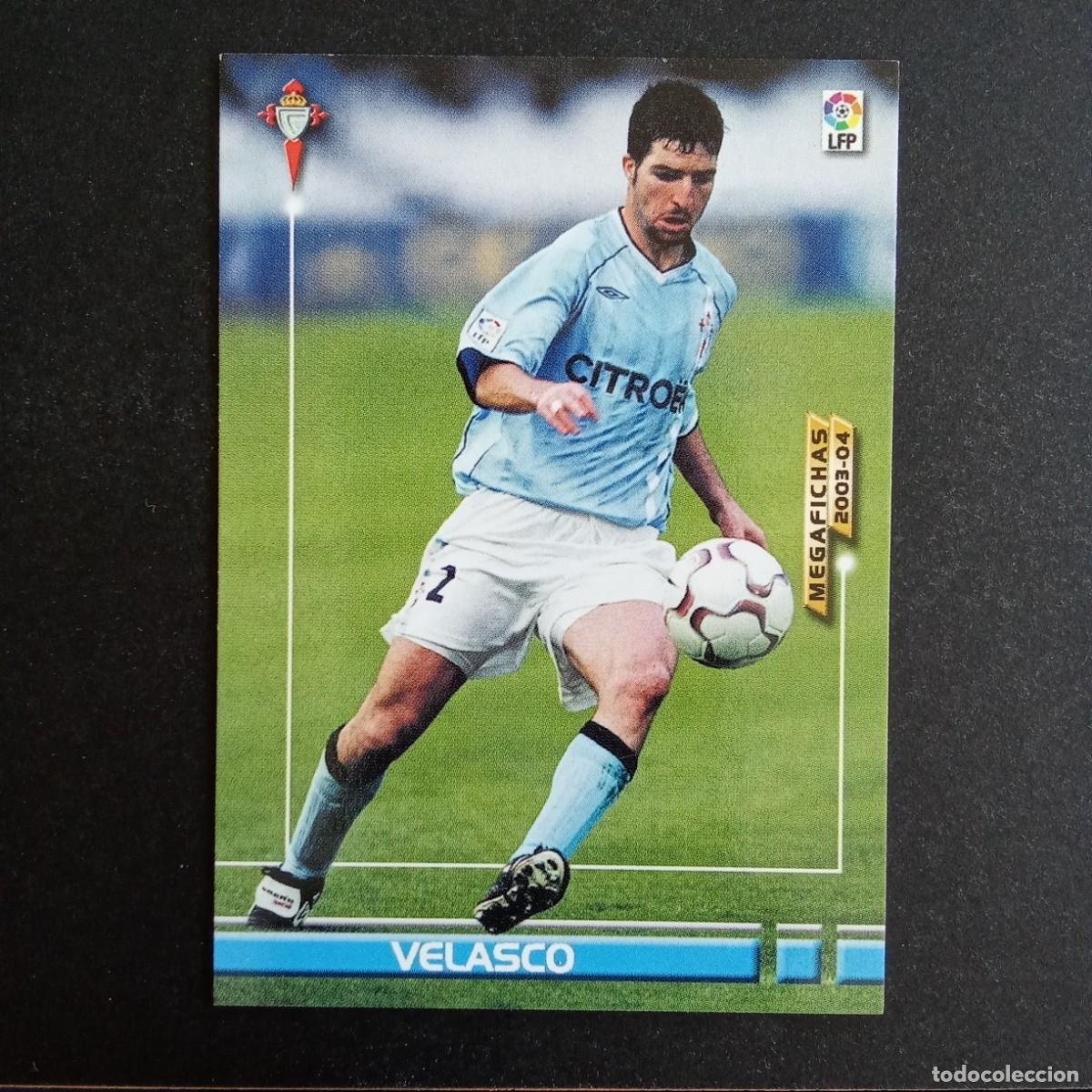 Cromos de Futebol: 93 VELASCO CELTA LIGA 2003 2004 03 04 MEGAFICHAS PANINI