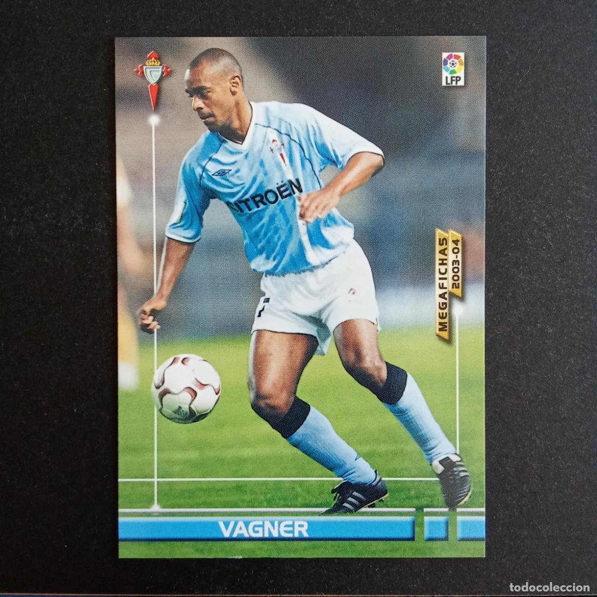 Cromos de f&uacute;tbol: 101 VAGNER CELTA LIGA 2003 2004 03 04 MEGAFICHAS PANINI