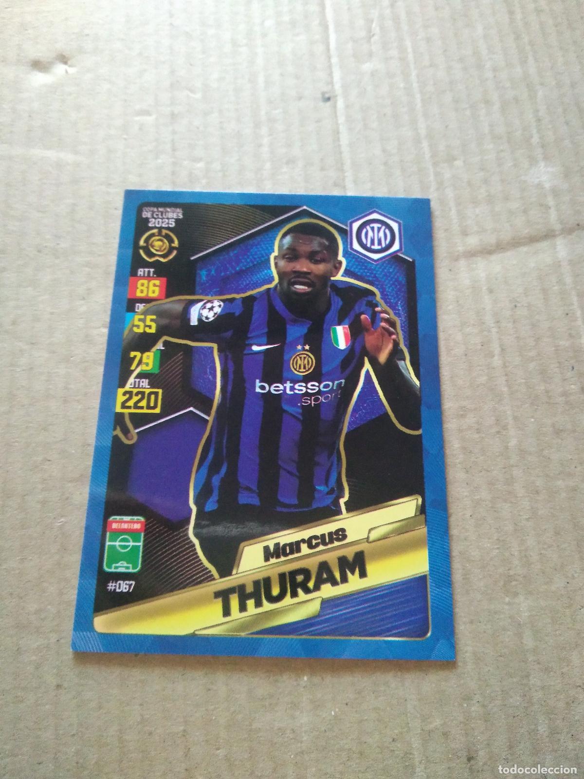 Cromos de f&uacute;tbol: 67 MARCUS THURAM INTER MILAN CROMO FUTBOL GOL PUBLICACIONES MUNDIAL DE CLUBES 2025