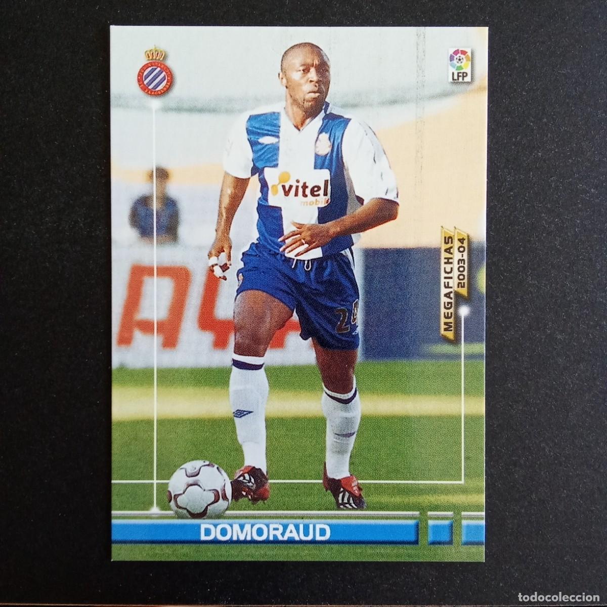 Cromos de f&uacute;tbol: 134 DOMORAUD ESPANYOL LIGA 2003 2004 03 04 MEGAFICHAS PANINI