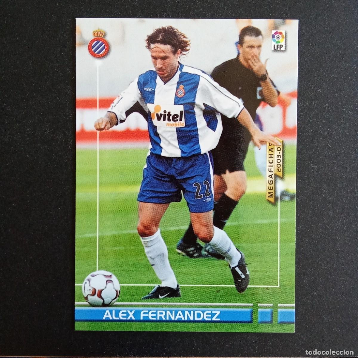 Cromos de f&uacute;tbol: 137 ALEX FERNANDEZ ESPANYOL LIGA 2003 2004 03 04 MEGAFICHAS PANINI - VERSION DATOS SIN NEGRITA