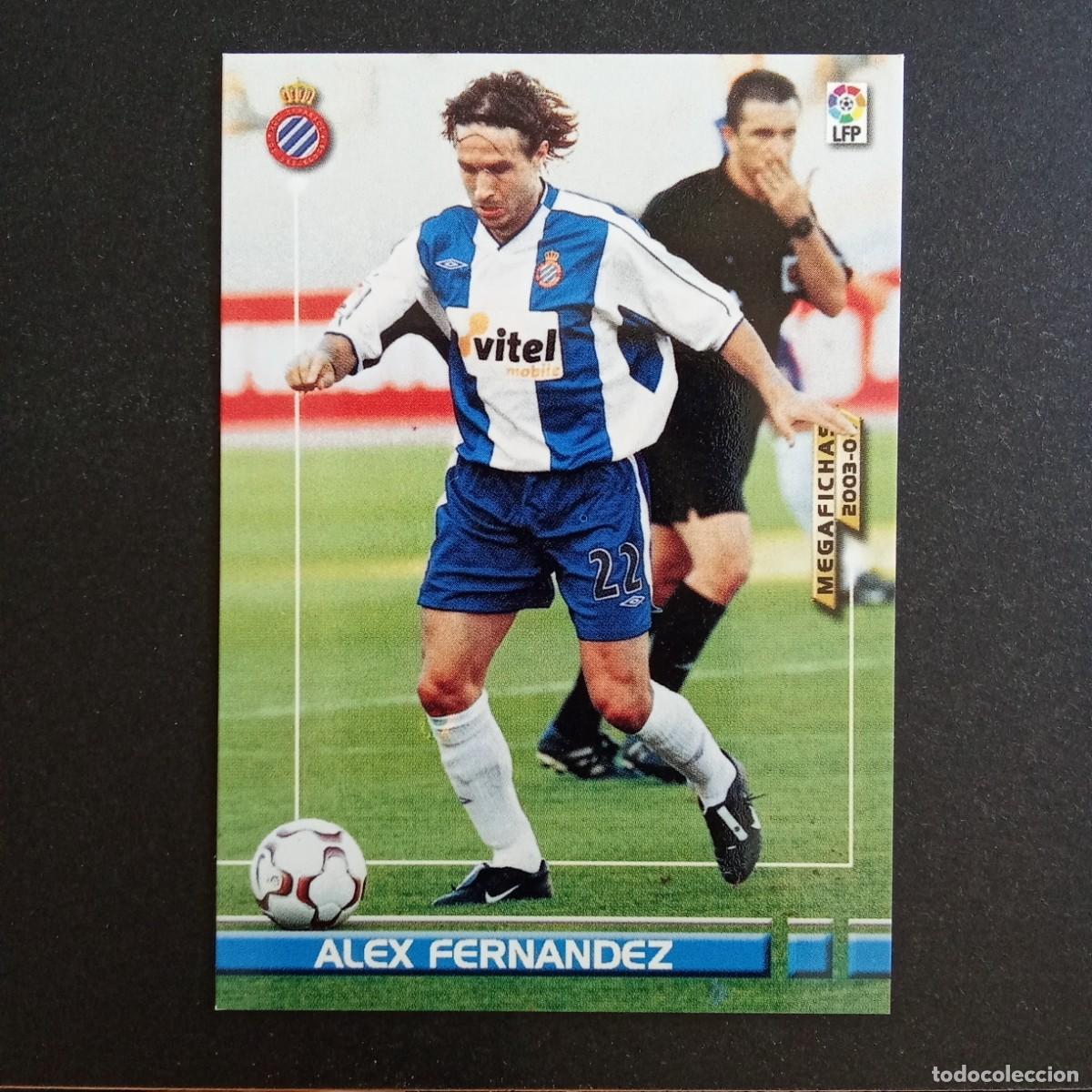 Cromos de f&uacute;tbol: 137 ALEX FERNANDEZ ESPANYOL LIGA 2003 2004 03 04 MEGAFICHAS PANINI - VERSION DATOS CON NEGRITA