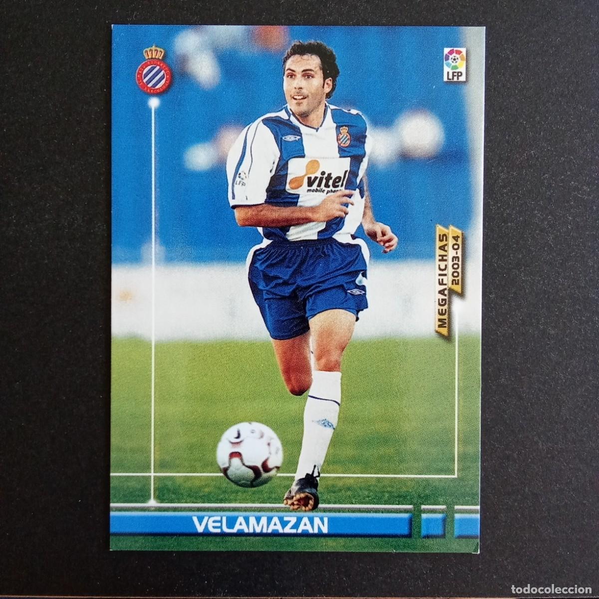 Cromos de f&uacute;tbol: 138 VELAMAZAN ESPANYOL LIGA 2003 2004 03 04 MEGAFICHAS PANINI - VERSION DATOS CON NEGRITA