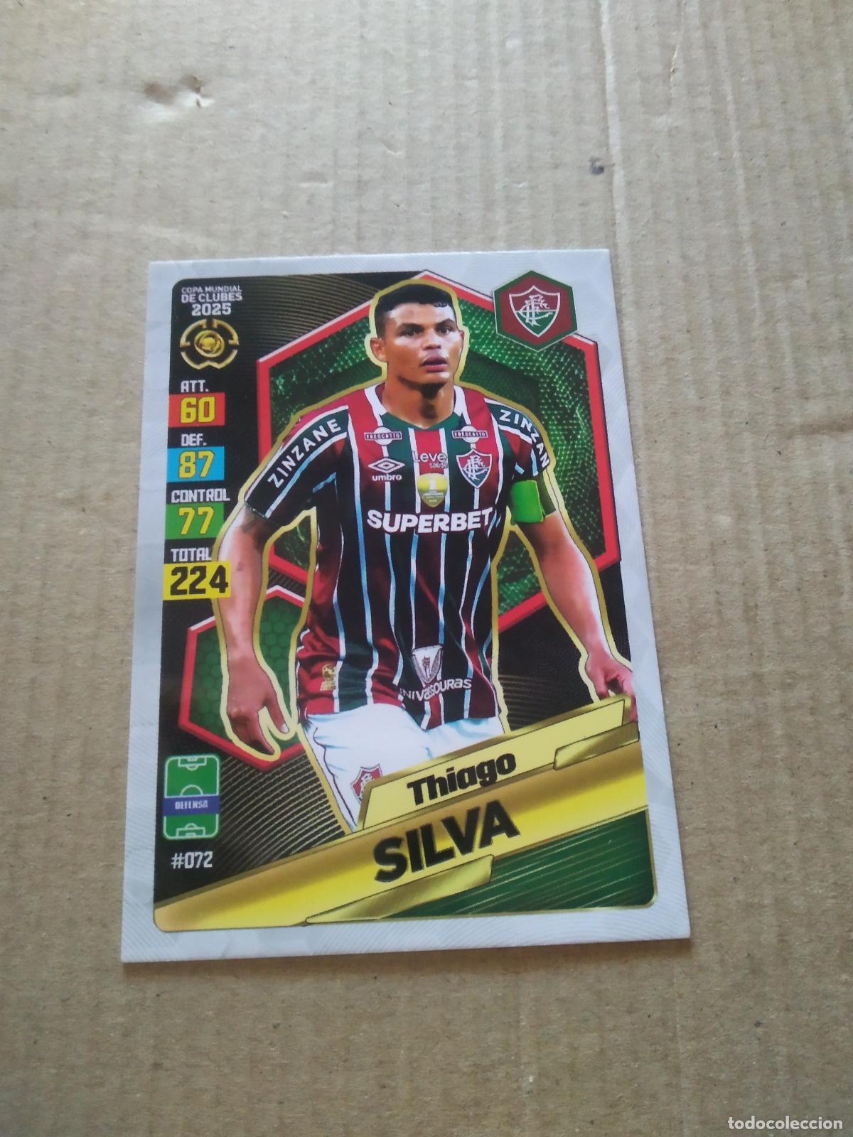 Football Stickers: 72 THIAGO SILVA FLUMINENSE CROMO FUTBOL GOL PUBLICACIONES MUNDIAL DE CLUBES 2025