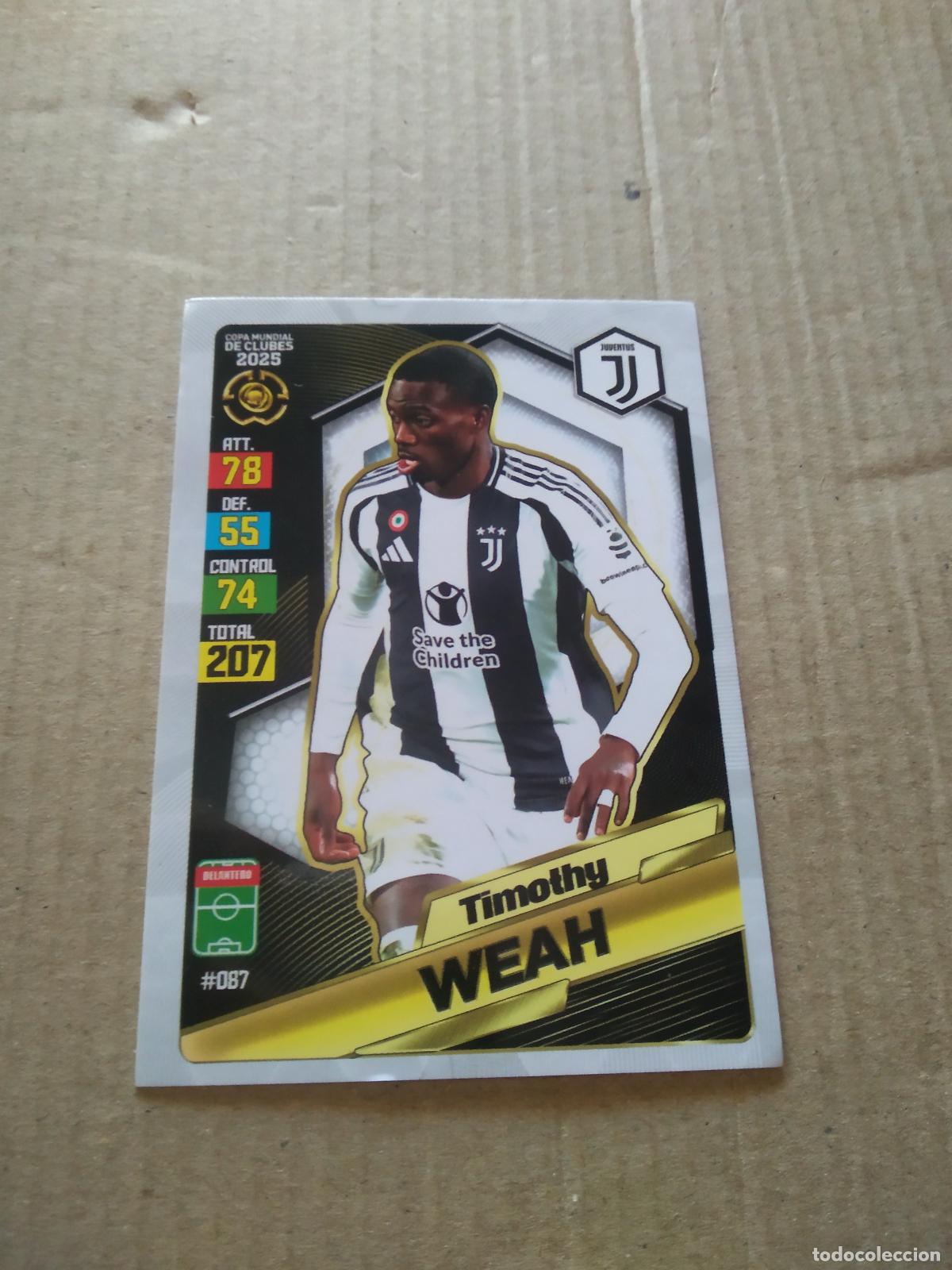 Cromos de f&uacute;tbol: 87 TIMOTHY WEAH JUVENTUS TURIN CROMO FUTBOL GOL PUBLICACIONES MUNDIAL DE CLUBES 2025