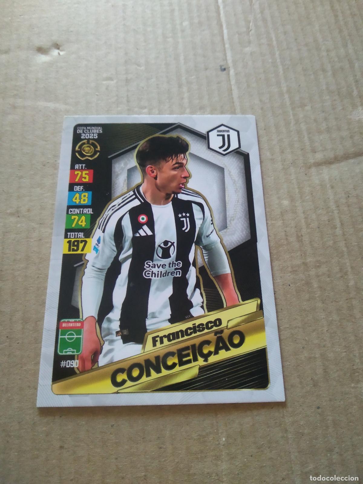 Cromos de f&uacute;tbol: 90 FRANCISCO CONCEI&Ccedil;AO JUVENTUS TURIN CROMO FUTBOL GOL PUBLICACIONES MUNDIAL DE CLUBES 2025