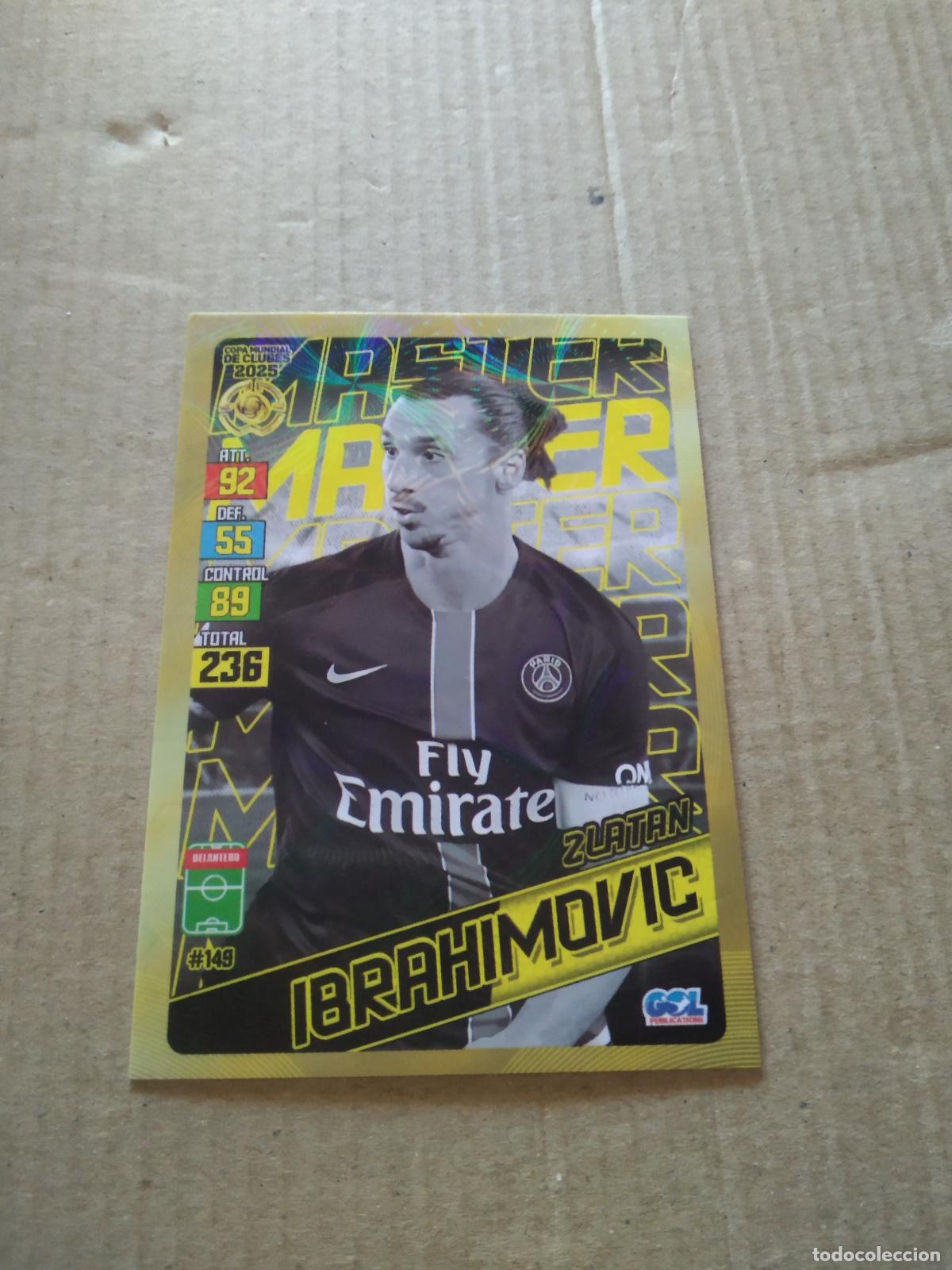 Cromos de f&uacute;tbol: 149 ZLATAN IBRAHIMOVIC PARIS SAINT GERMAIN PSG CROMO FUTBOL GOL PUBLICACIONES MUNDIAL DE CLUBES 2025