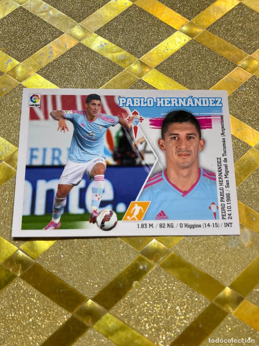 Cromos de f&uacute;tbol: CROMOS DE FUTBOL PABLO HERNANDEZ CELTA DE VIGO NUMERO 14 LIGA ESTE 2015-16 2015 2016 PANINI !