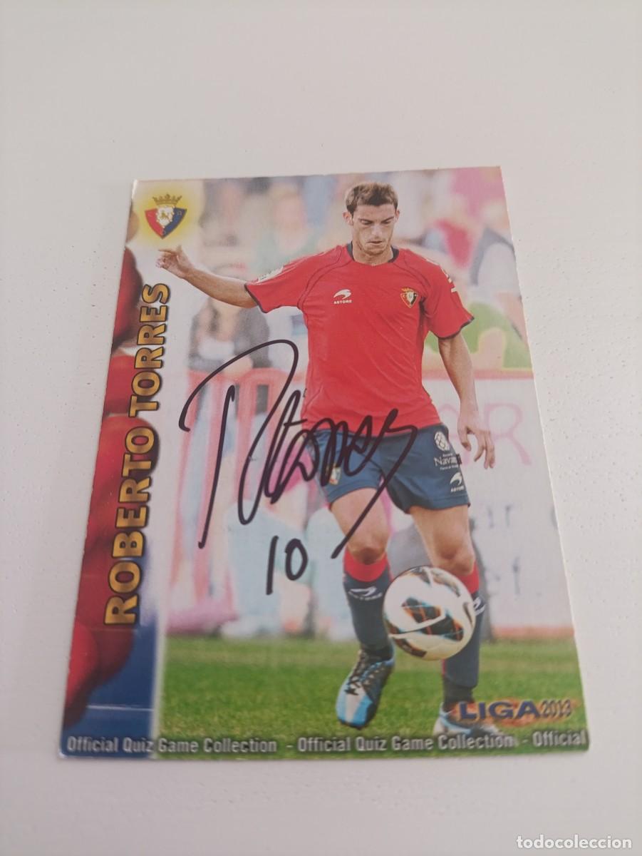 Cromos de f&uacute;tbol: Auto original de Roberto Torres Osasuna