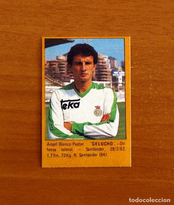 Cromos de f&uacute;tbol: Racing de Santander - Gelucho -Super F&uacute;tbol -Editorial Roll&aacute;n 1984-1985-84-85 -Nunca pegado
