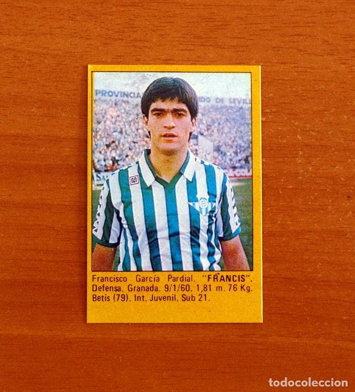 Cromos de f&uacute;tbol: Real Betis - Francis -Super F&uacute;tbol -Editorial Roll&aacute;n 1984-1985-84-85 -Nunca pegado