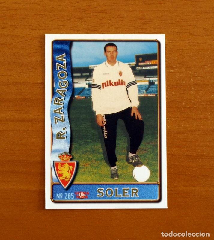 Cromos de f&uacute;tbol: Real Zaragoza -N&ordm; 205 Soler -&Uacute;ltima Hora -Mundicromo Las Fichas de la Liga de F&uacute;tbol 1996-1997-96-97