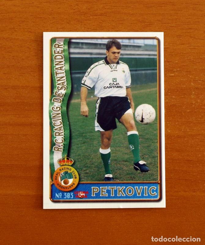 Figurine di Calcio: Racing Santander-303 Petkovic-&Uacute;ltima Hora-Mundicromo Las Fichas de la Liga de F&uacute;tbol 1996-1997-96-97