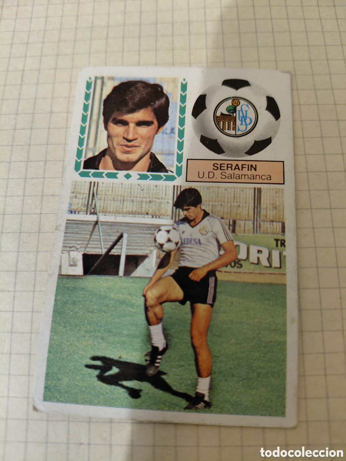 Cromos de f&uacute;tbol: SERAFIN, ULTIMOS FICHAJES 12, LIGA ESTE 83 84. U D. SALAMANCA. DESPEGADO.
