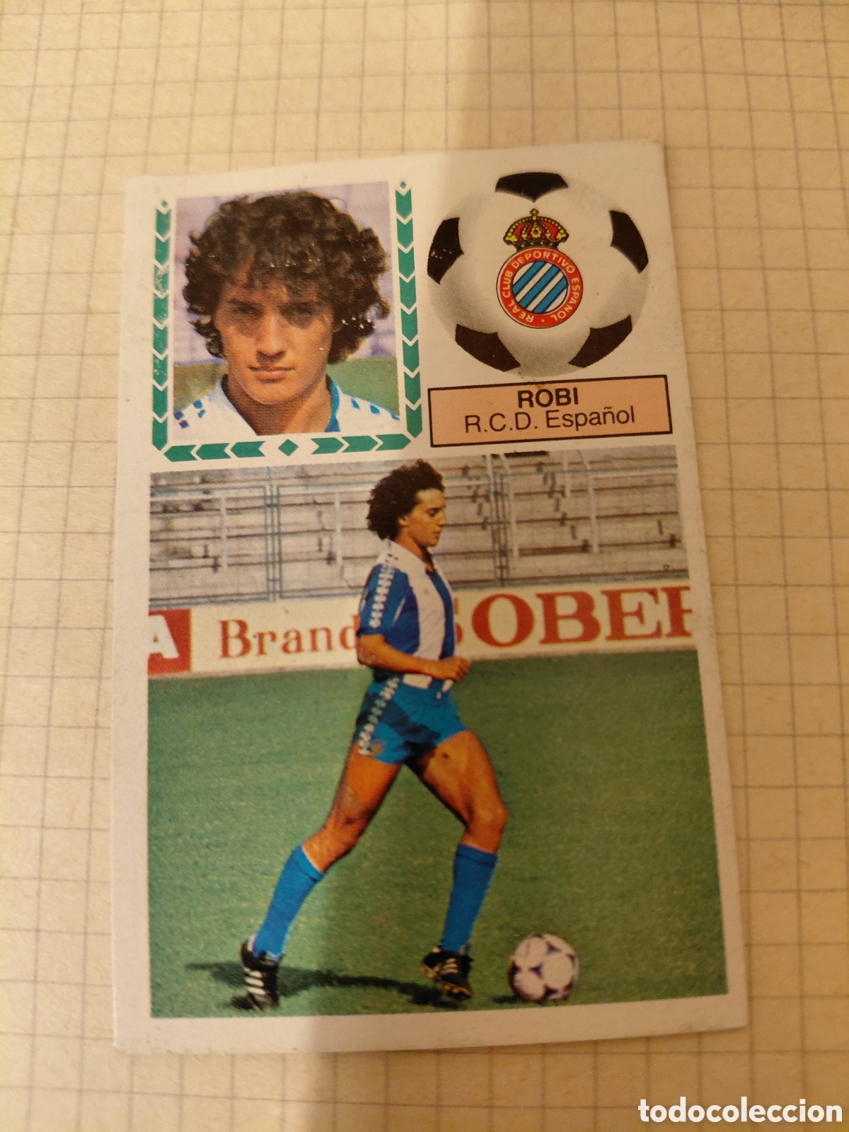 Cartes &agrave; collectionner de Football: ROBI. R. C. D. ESPA&Ntilde;OL, LIGA ESTE 83 84. ULTIMOS FICHAJES 2. DESPEGADO.