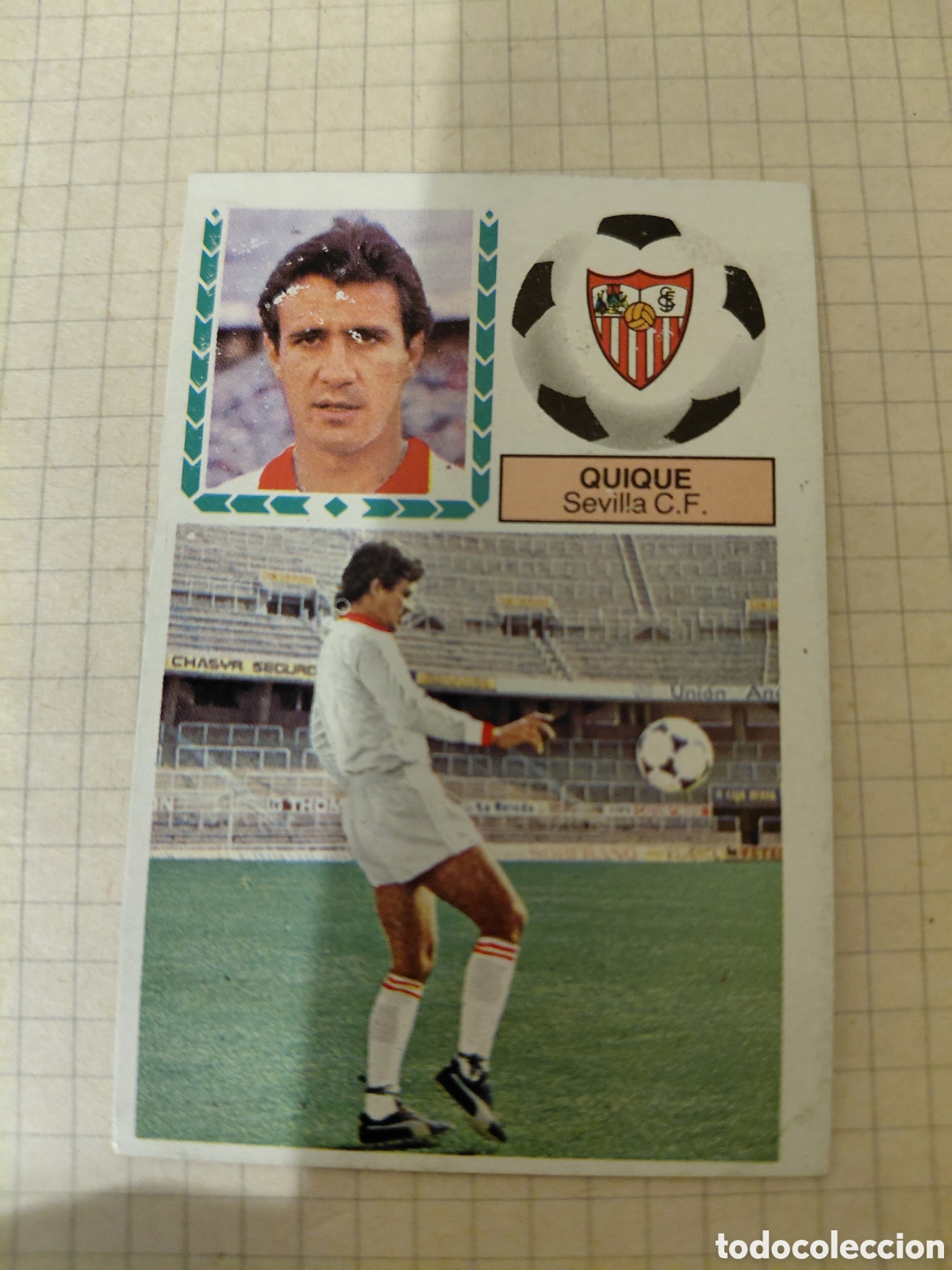 Cromos de f&uacute;tbol: QUIQUE. SEVILLA C. F. COLOCA. LIGA ESTE 83 84. DESPEGADO. MUY DIFICIL.