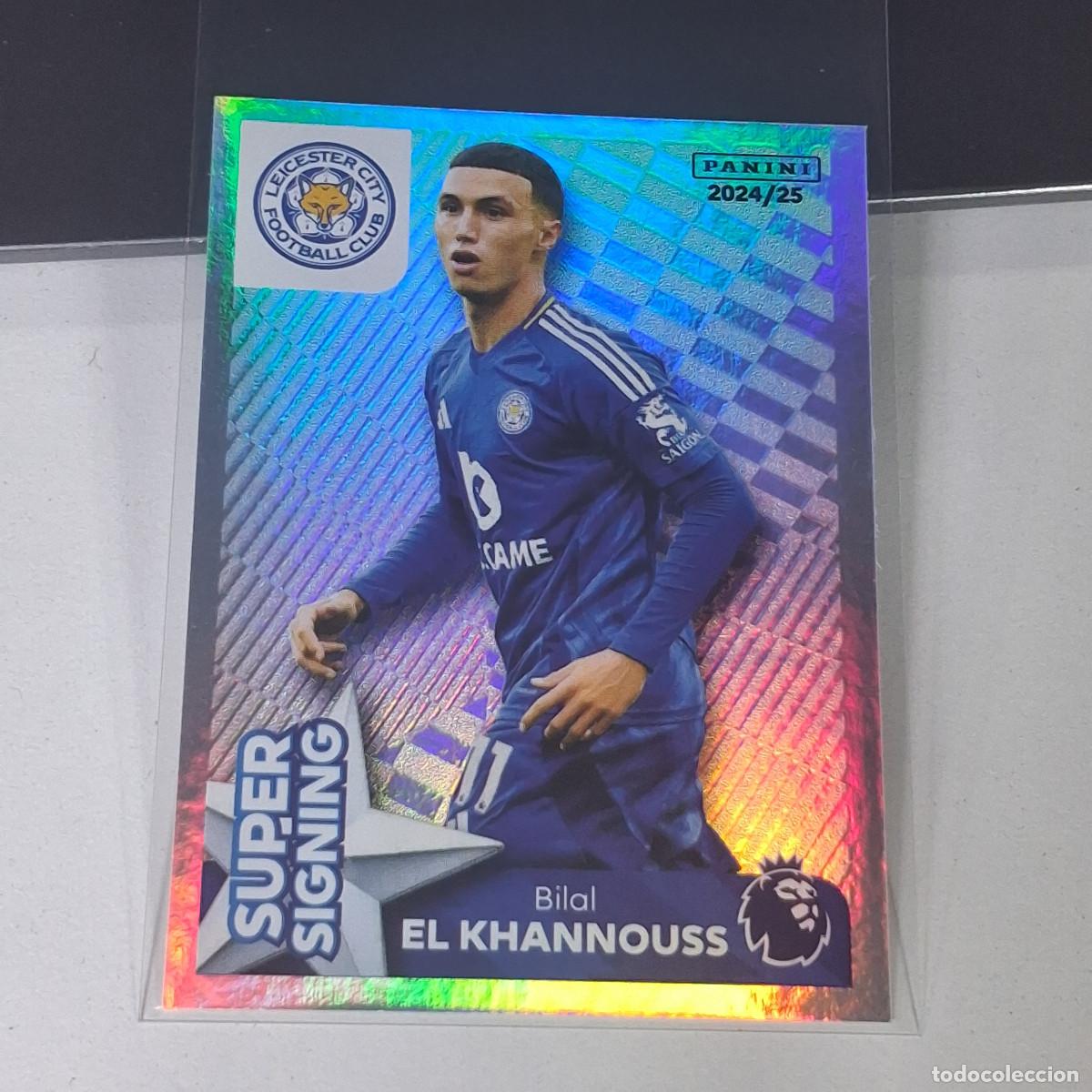 Cromos de f&uacute;tbol: B57 375 BILAL EL KHANNOUSS SUPER LEICESTER CITY STICKER PANINI PREMIER LEAGUE 24 25 2024 2025