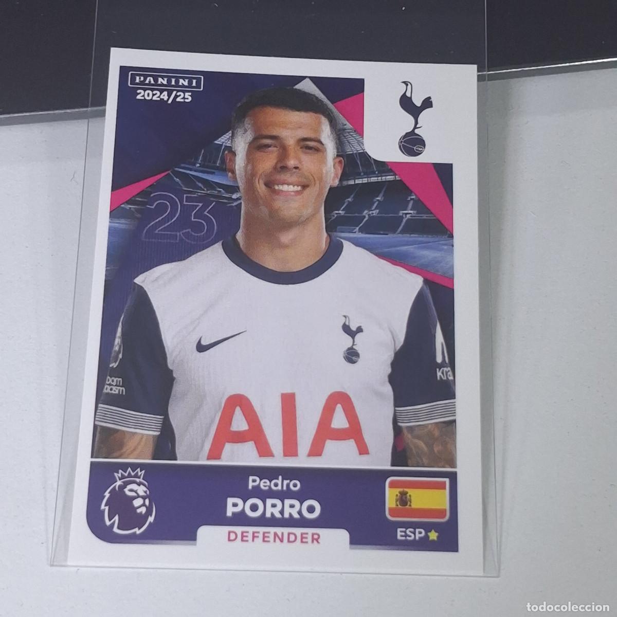 Cromos de Futebol: B57 559 PEDRO PORRO TOTTENHAM STICKER PANINI PREMIER LEAGUE 24 25 2024 2025