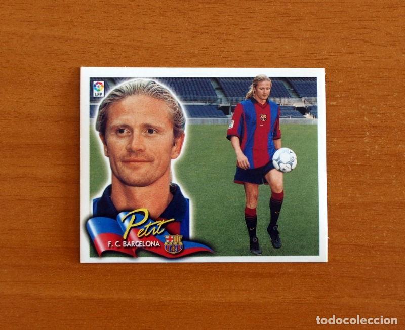 Cromos de Futebol: Barcelona - Petit - Fichaje n&ordm; 21 - Ediciones Este Liga 2000-2001, 00-01 - Nunca Pegado