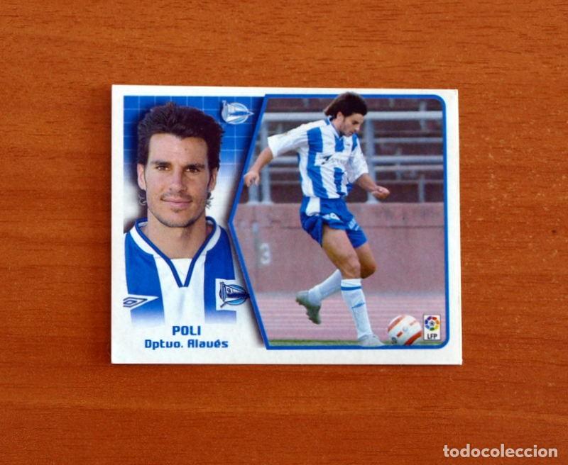 Cromos de f&uacute;tbol: Alav&eacute;s - Poli - Liga 2005-2006, 05-06 - Ediciones Este - Nunca pegado
