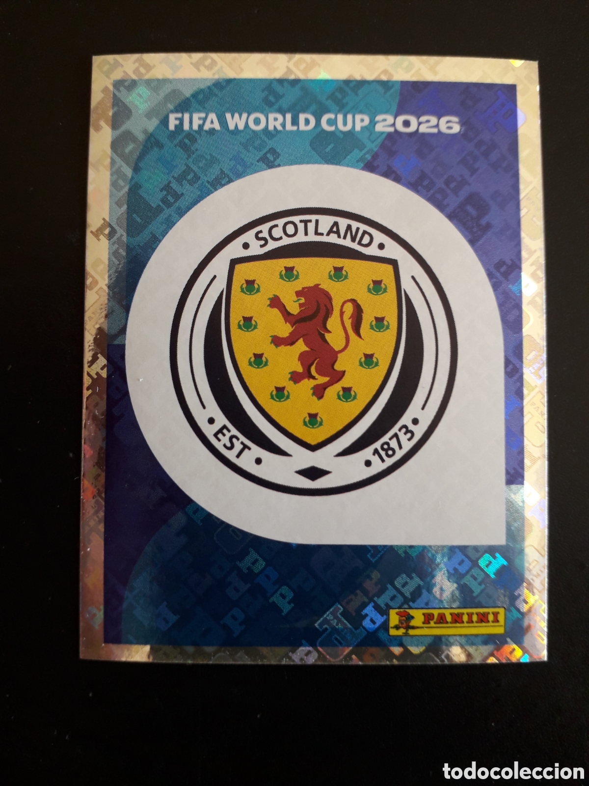 Cromos de f&uacute;tbol: ESCUDO ESCOCIA SCO 1 MUNDIAL F&Uacute;TBOL 2026 FIFA WORLD CUP PANINI SIN PEGAR PEDIDO M&Iacute;NIMO 3&euro;