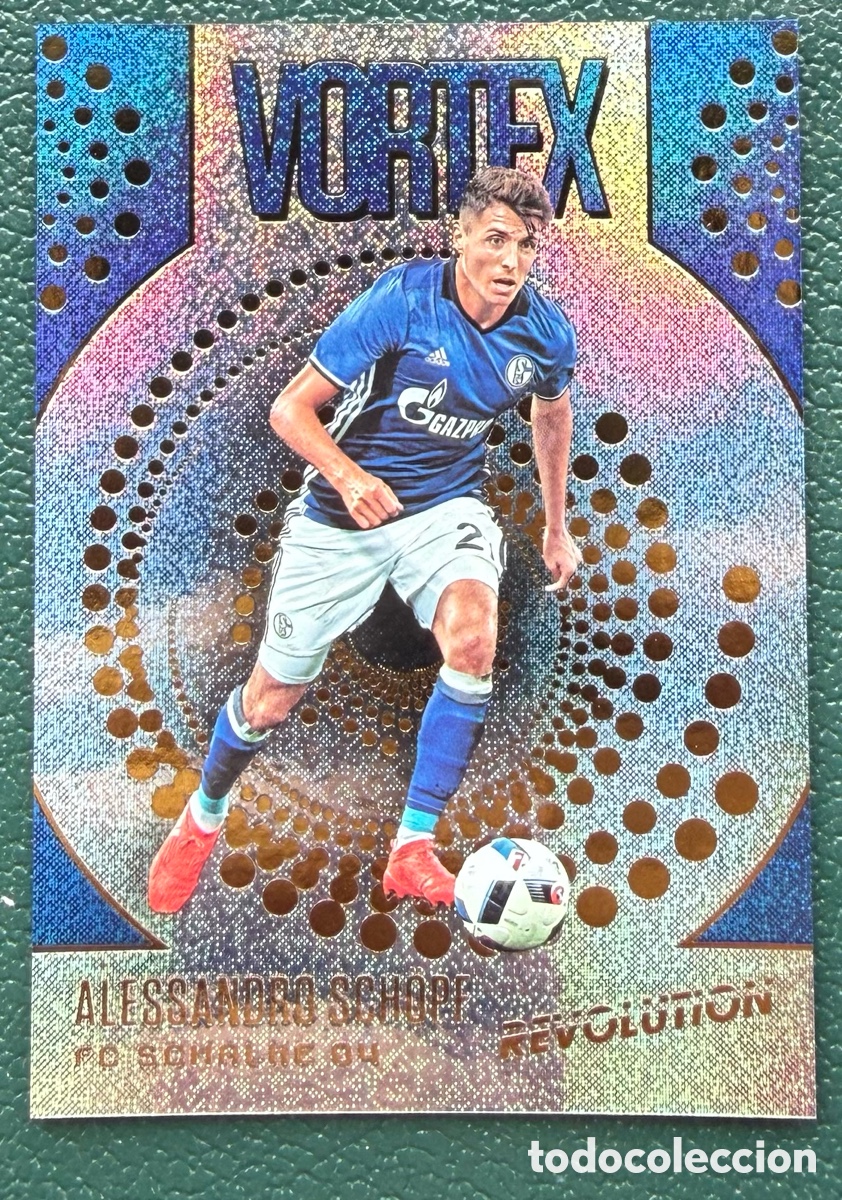 Cartes &agrave; collectionner de Football: V-23 ALESSANDRO SCHOPF FC SCHALKE 04 VORTEX FICHAS ALBUM PANINI REVOLUTION SOCCER 2017