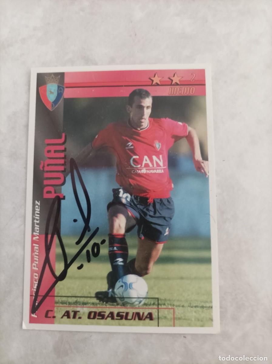 Cromos de f&uacute;tbol: Cromo futbol firmado pu&ntilde;al