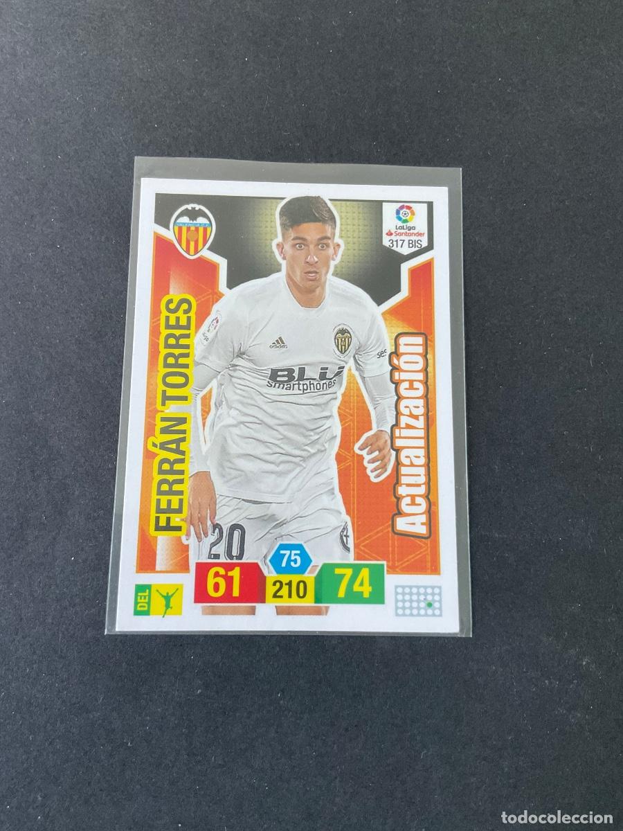 Cromos de f&uacute;tbol: Ferran Torres - 317 Bis - Actualizacion - Panini Adrenalyn La Liga 2018/19 ( 18 / 19 )