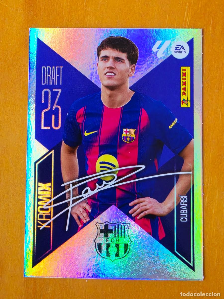 Cromos de f&uacute;tbol: K6 Pau Cubars&iacute;, FC Barcelona, Kromix aut&oacute;grafo Draft 23 Panini Ediciones Liga Este 2026 2027 26 27
