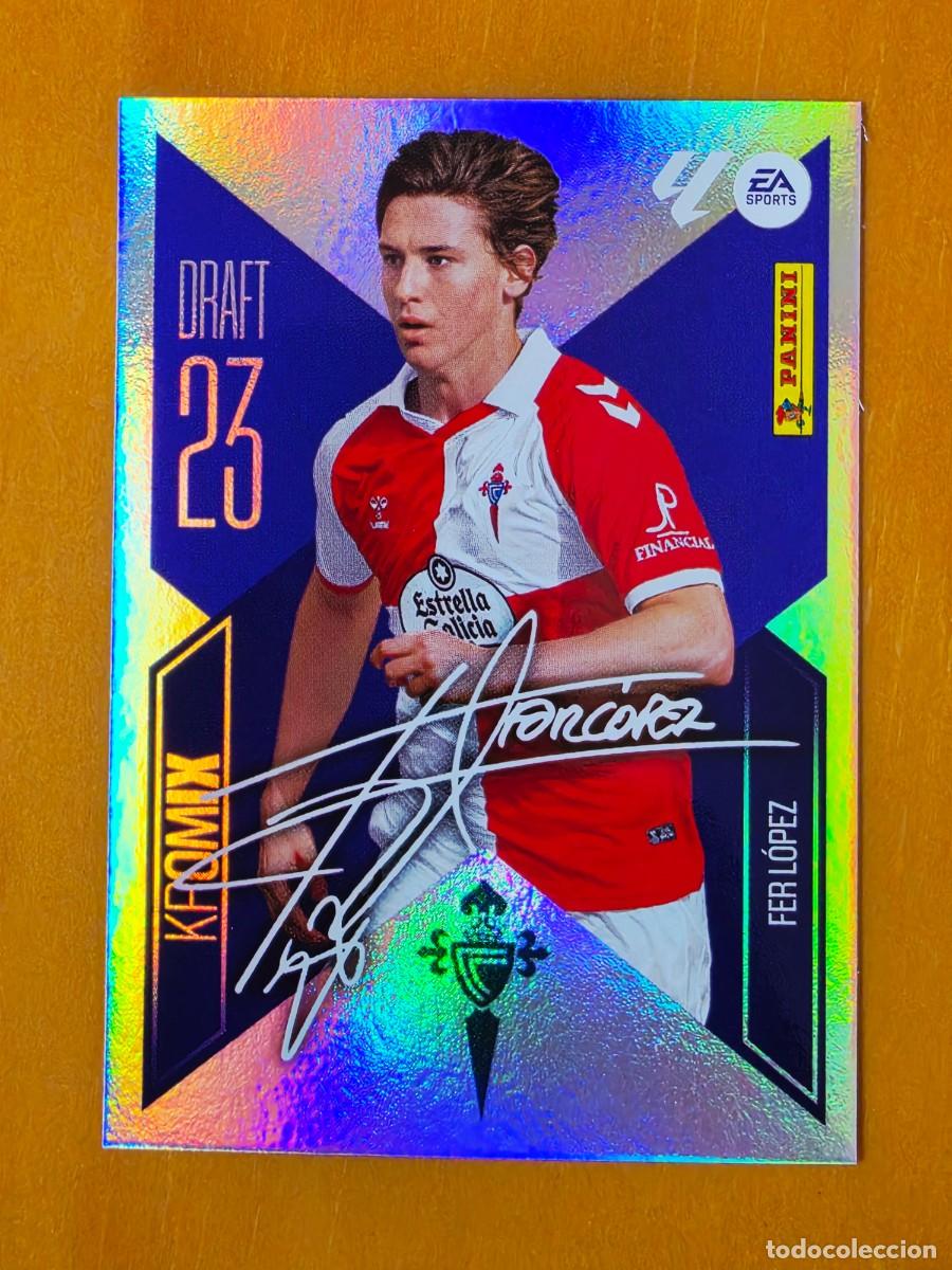 Cromos de f&uacute;tbol: K7 Fer L&oacute;pez, RC Celta de Vigo, Kromix aut&oacute;grafo Draft 23 Panini Ediciones Liga Este 2026 2027 26 27