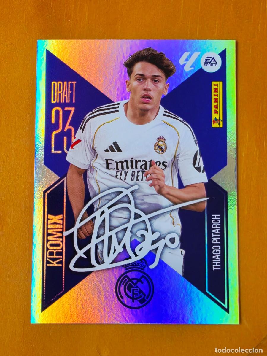 Cromos de f&uacute;tbol: K22 Thiago Pitarch, Real Madrid Kromix aut&oacute;grafo Draft 23 Panini Ediciones Liga Este 2026 2027 26 27