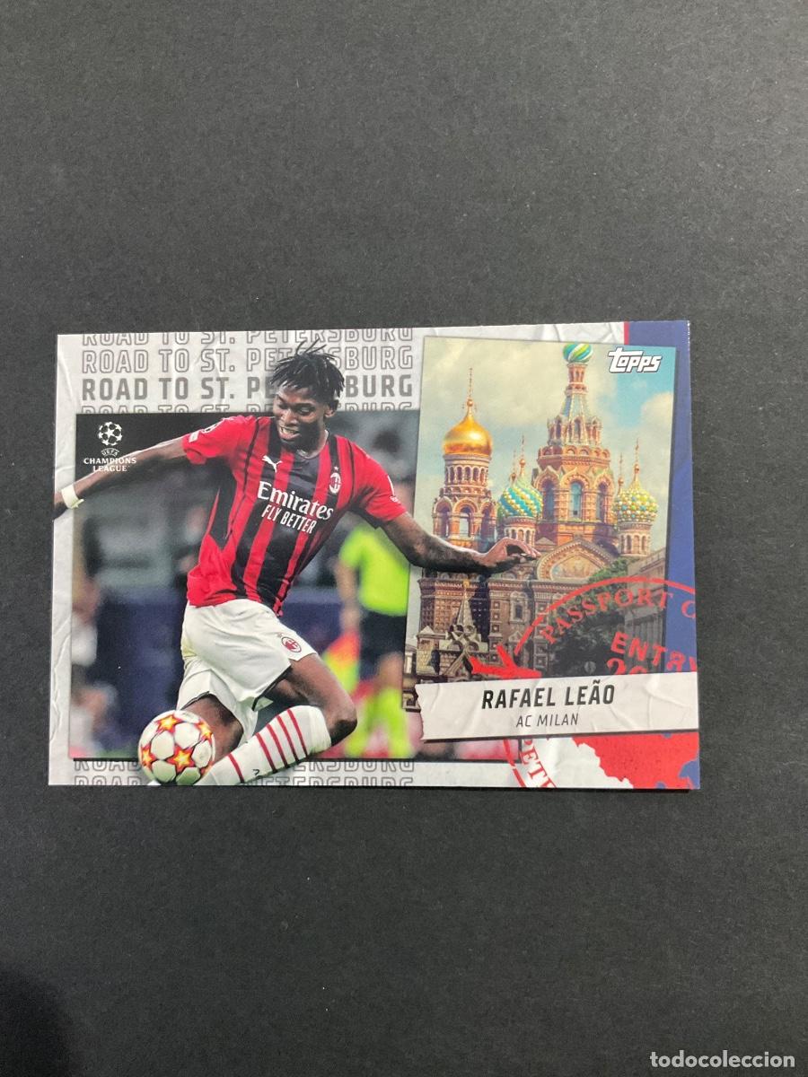 Cromos de f&uacute;tbol: Topps 2022 UEFA Champions League - Rafael Leao RSP-16 Road to St Petersburg