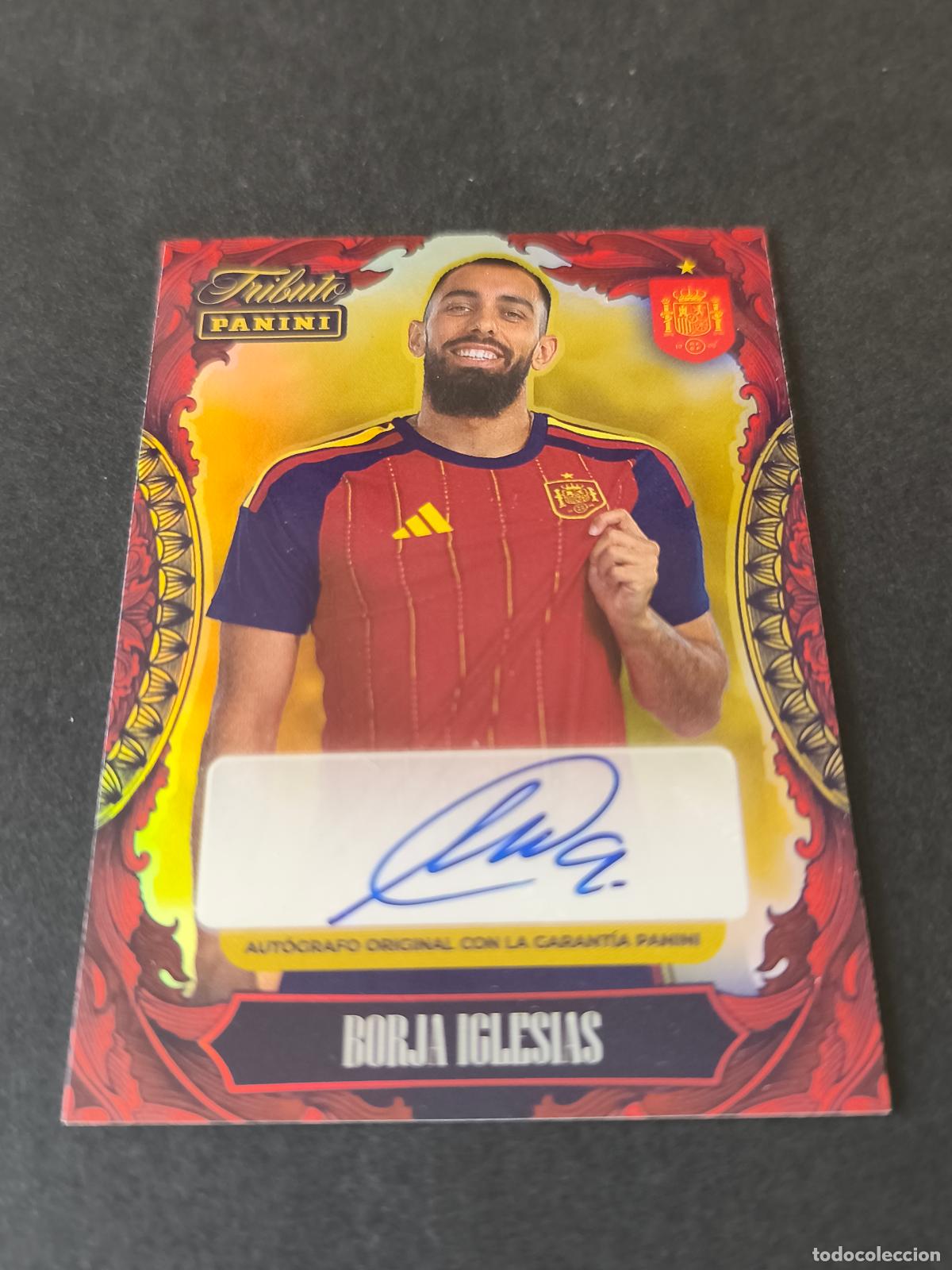 Cromos de f&uacute;tbol: BORJA IGLESIAS AUT&Oacute;GRAFO ORIGINAL /200 TRIBUTO SELECCI&Oacute;N ESPA&Ntilde;OLA 2010-2026 &iexcl;VAMOS CAMPEONES!