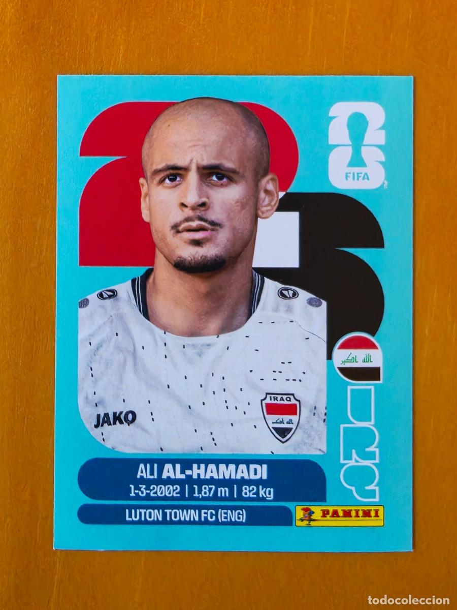 Cromos de Futebol: IRQ 18 Ali Al-Hamadi, Iraq Irak, Panini FIFA World Cup Mundial 2026 Sticker